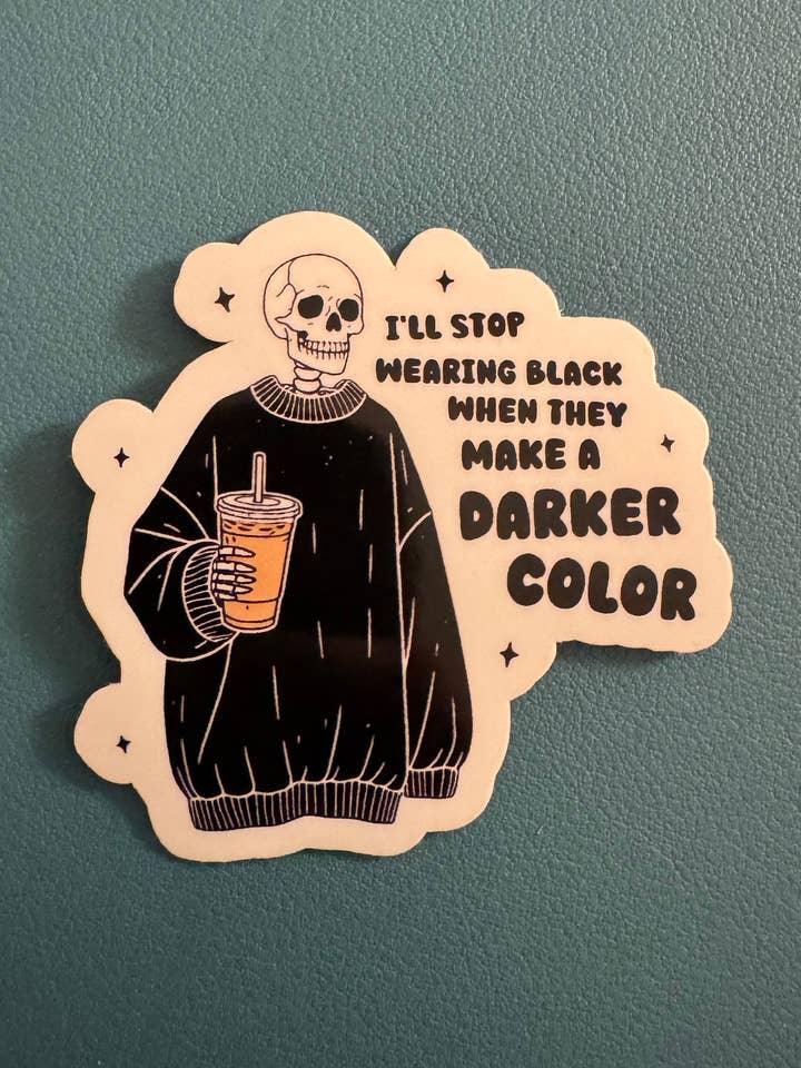 I'll Stop Wearing Black When They Make A Darker Color for wholesale by Cedar and Saltwater Co