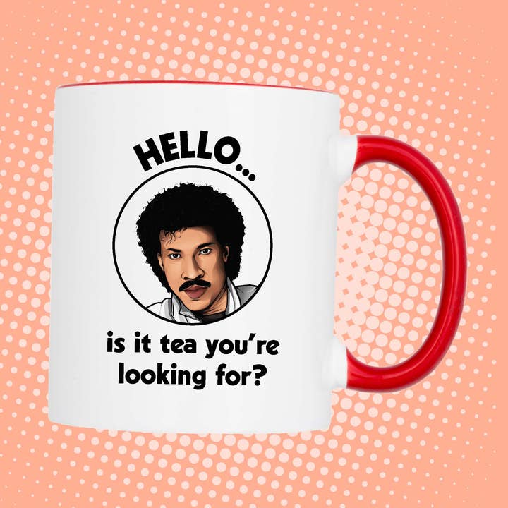Lionel Ritchie 'Hello, is it tea you're looking for?' Mug for wholesale by Maya Rose Creations