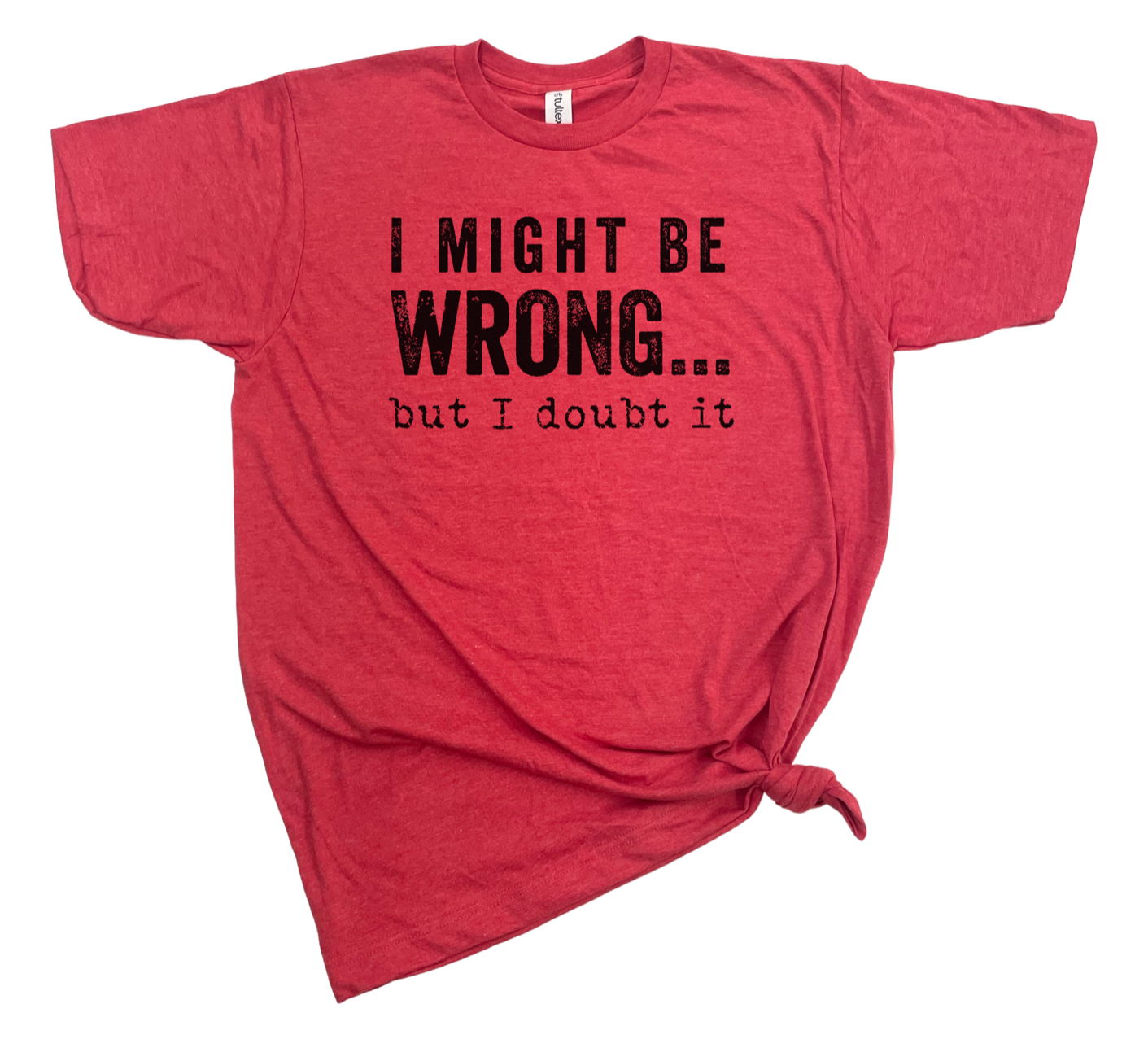 dkhandmade - Wholesale Screen Printed T-Shirt - Men's - I MIGHT BE WRONG T-SHIRT0