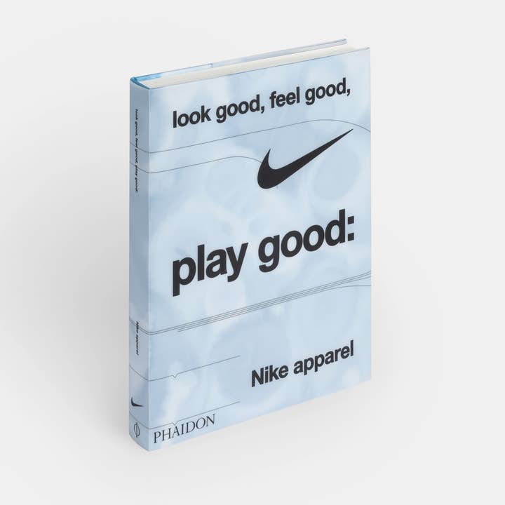 Phaidon - Wholesale Book - Adult - Look Good, Feel Good, Play Good:Nike Apparel