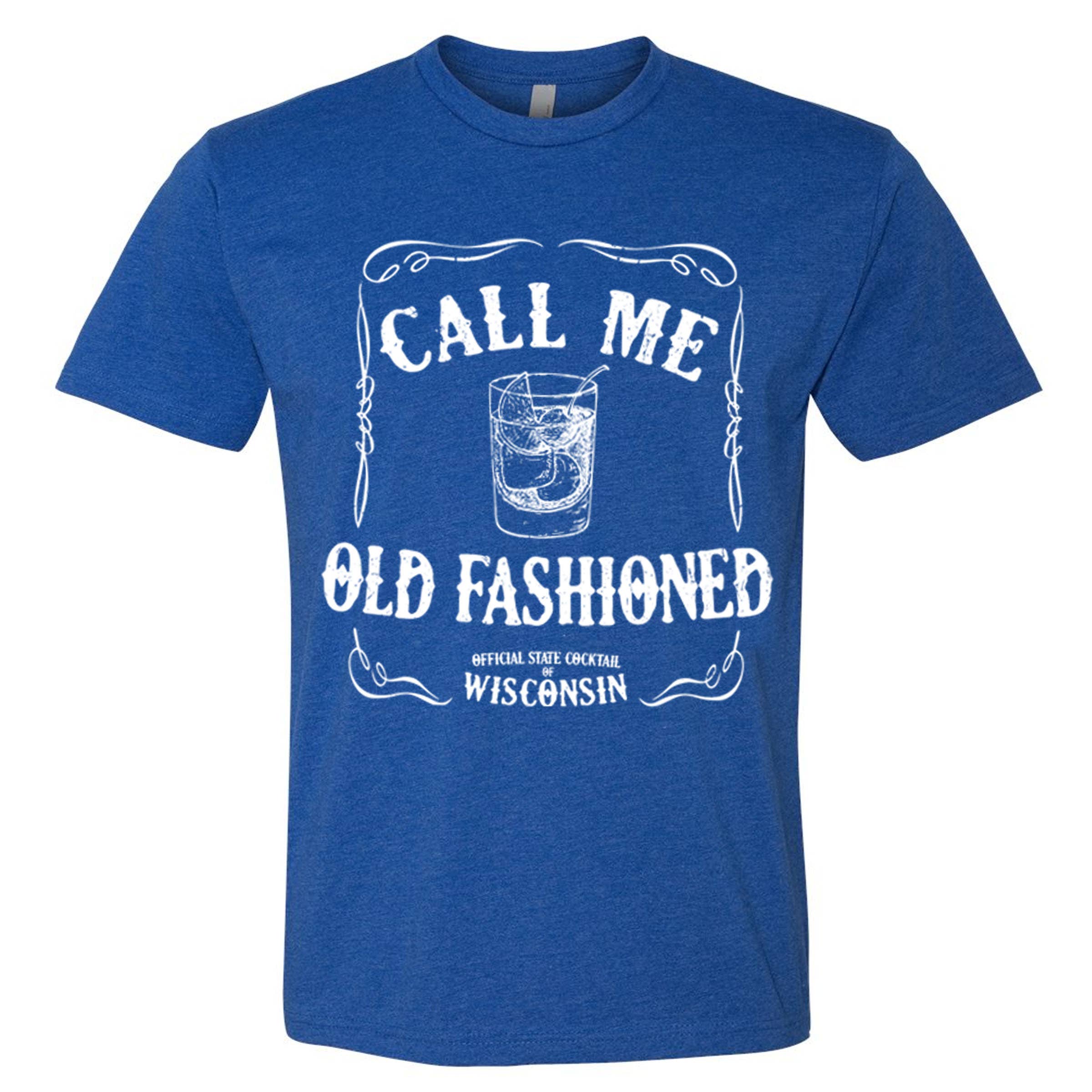 Wi-Wear - Wholesale Screen Printed T-Shirt - Unisex - Call Me Old Fashioned Wisconsin Unisex T-Shirt1