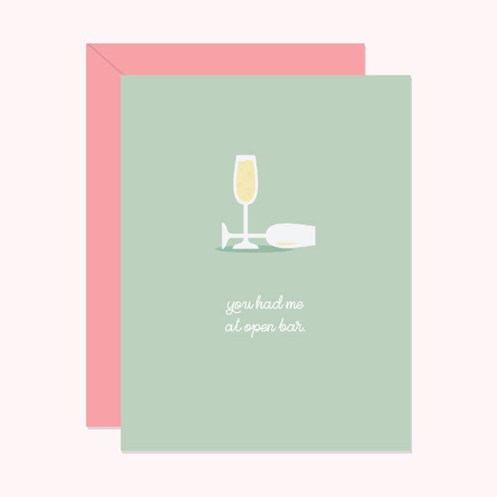 Paper Hearts™ - Wholesale Love Card - Had Me at Open Bar | Greeting Card