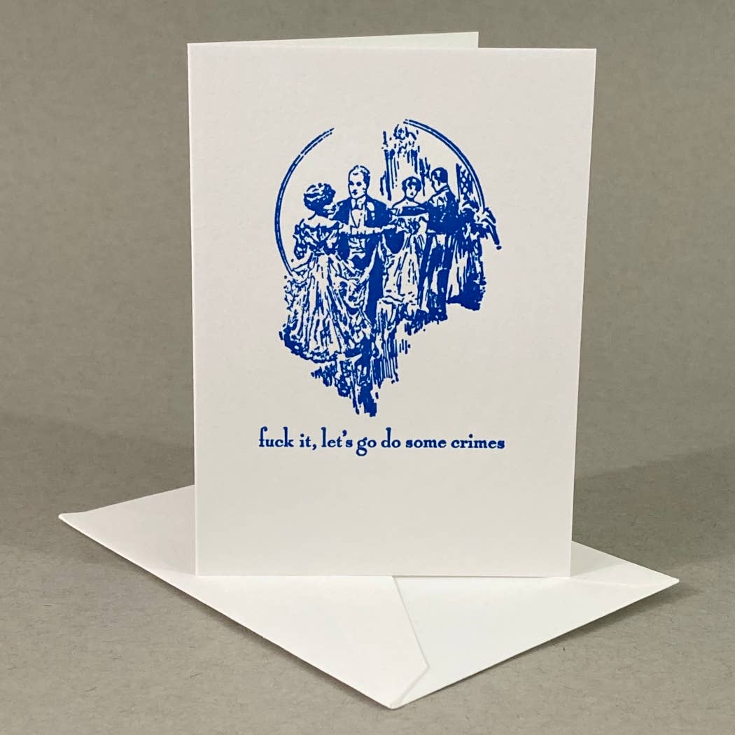 Rx Letterpress – wholesale Friendship card – Let’s Go Do Some Crimes [Explicit] | Awesome Friend Card1