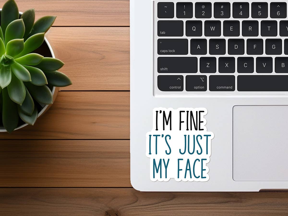 Missional Merch - Wholesale Sticker - I'm Fine, It's Just My Face | Funny Sticker | Waterproof1