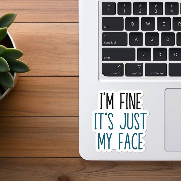 Missional Merch - Wholesale Sticker - I'm Fine, It's Just My Face | Funny Sticker | Waterproof1