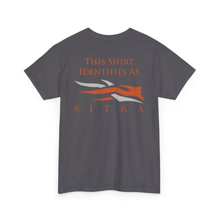 This Shirt Identifies As Sitka - Parody Tee *Printed in-house. Never outsourced* for wholesale by Get Ducked Waterfowl