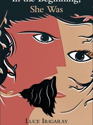 In the Beginning, She Was (Shelfworn) by Luce Irigaray for wholesale by Boon Books