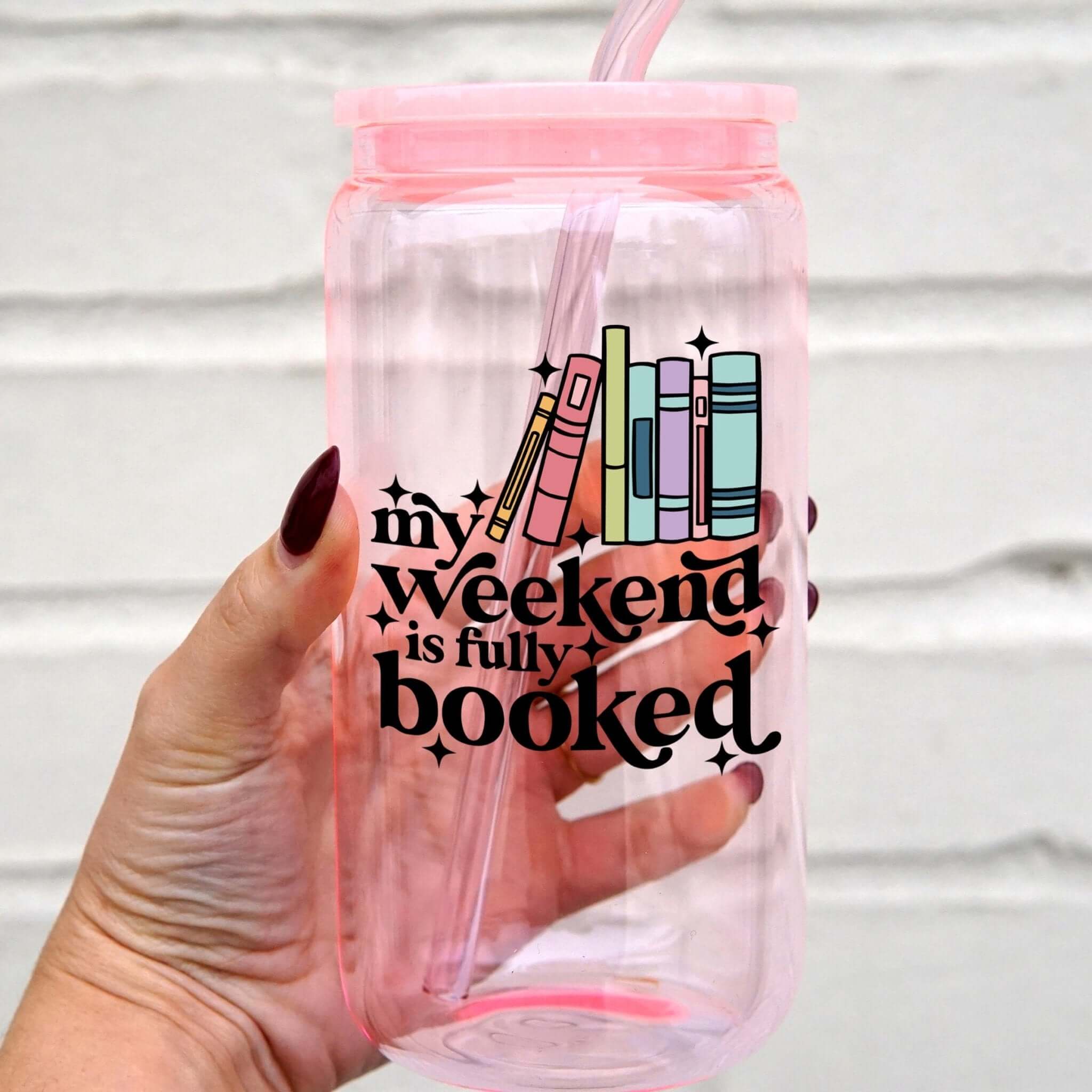 Sip-Sip Hooray! - Wholesale Drinking Glass/Cup - Fully Booked Weekend Cup With Lid and Straw2
