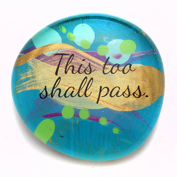 Gather Studios - Wholesale Art Stones - Gather Stones- Phrases - This Too Shall Pass