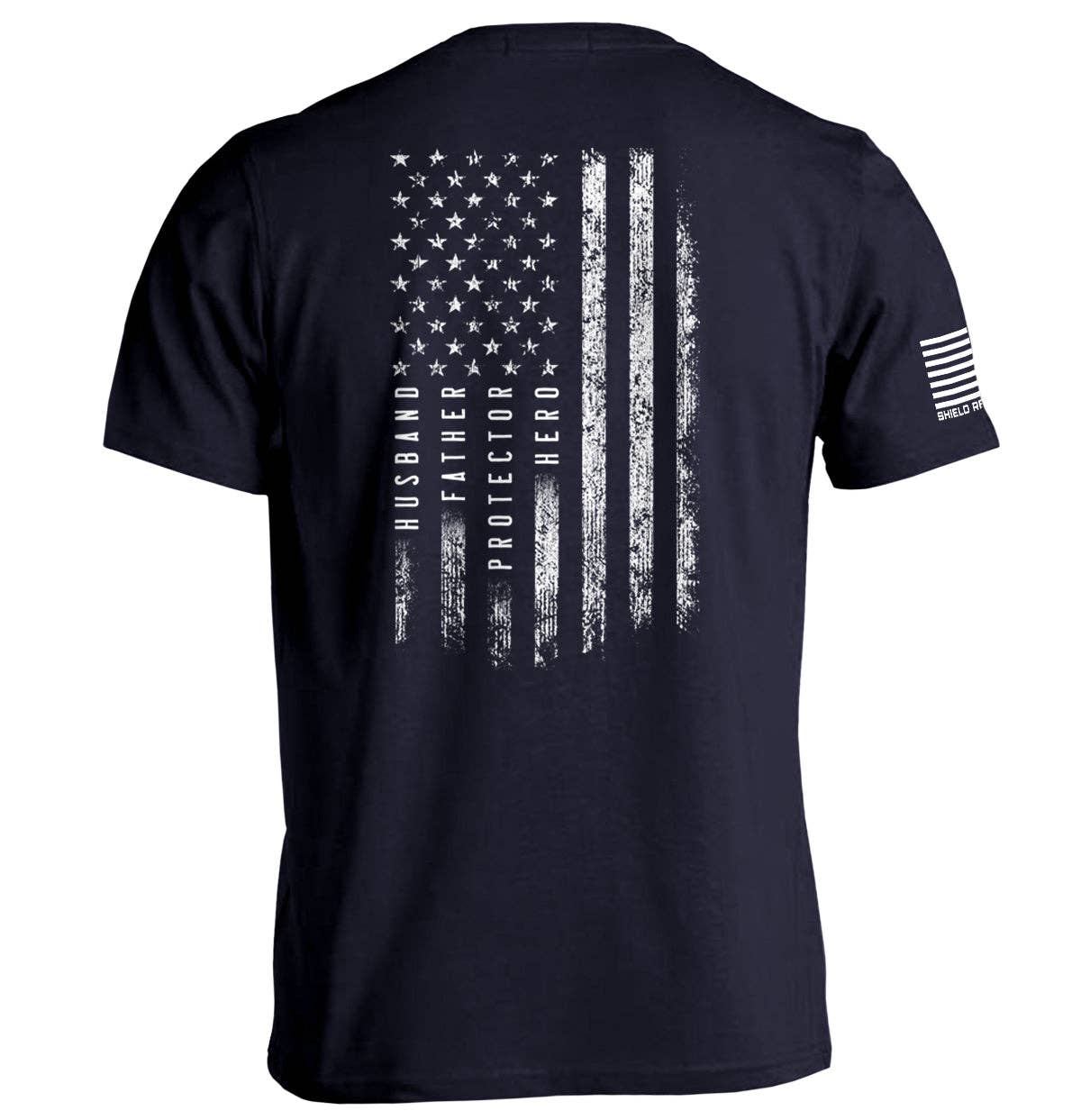 Shield Republic - Wholesale Screen Printed T-Shirt - Men's - Husband Father Protector Hero American Flag3
