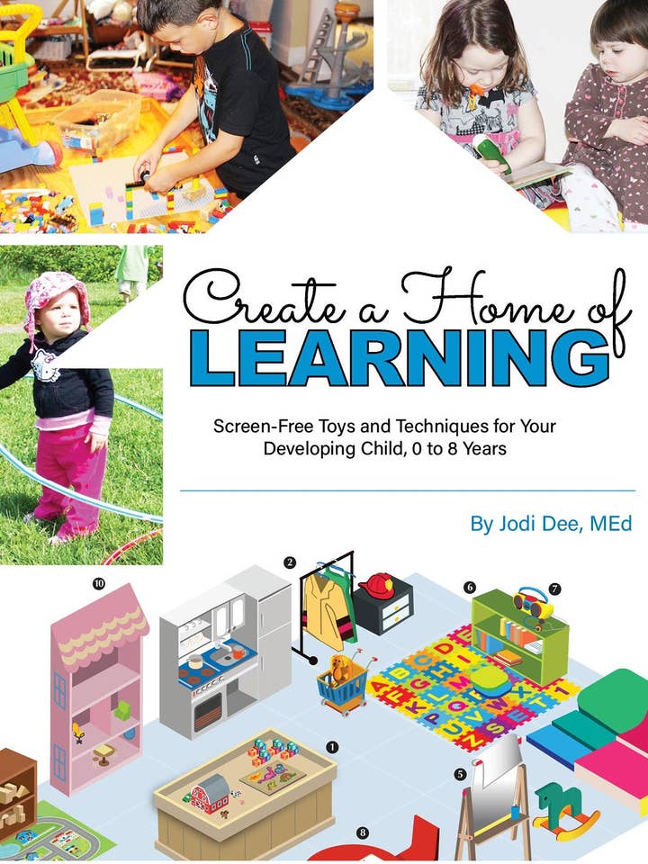 Créez un foyer d'apprentissage : jouets et techniques sans écran pour votre enfant en développement de 0 à 8 ans pour la vente par Jodi Dee Publishing