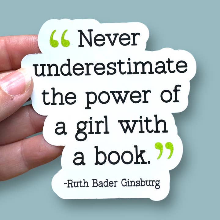 never underestimate the power of a girl RBG vinyl sticker for wholesale by Anthem Sticker Company