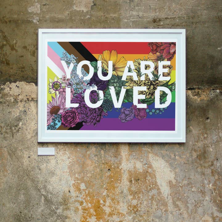 Transpainter - Wholesale Art Print - You Are Loved Poster | Rainbow Pride Art | LGBTQ Poster11