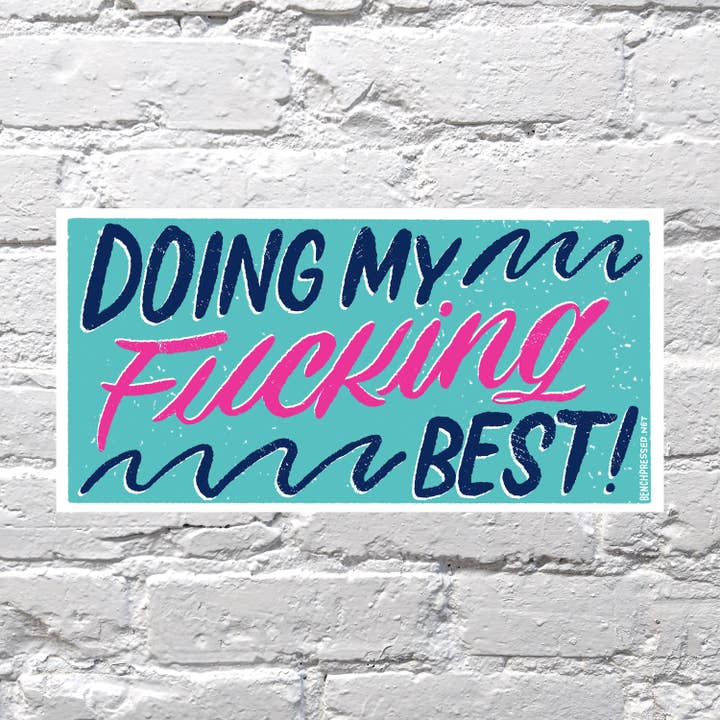 Ich mache mein verdammt bestes Autoaufkleber für den Großhandel von Bench Pressed