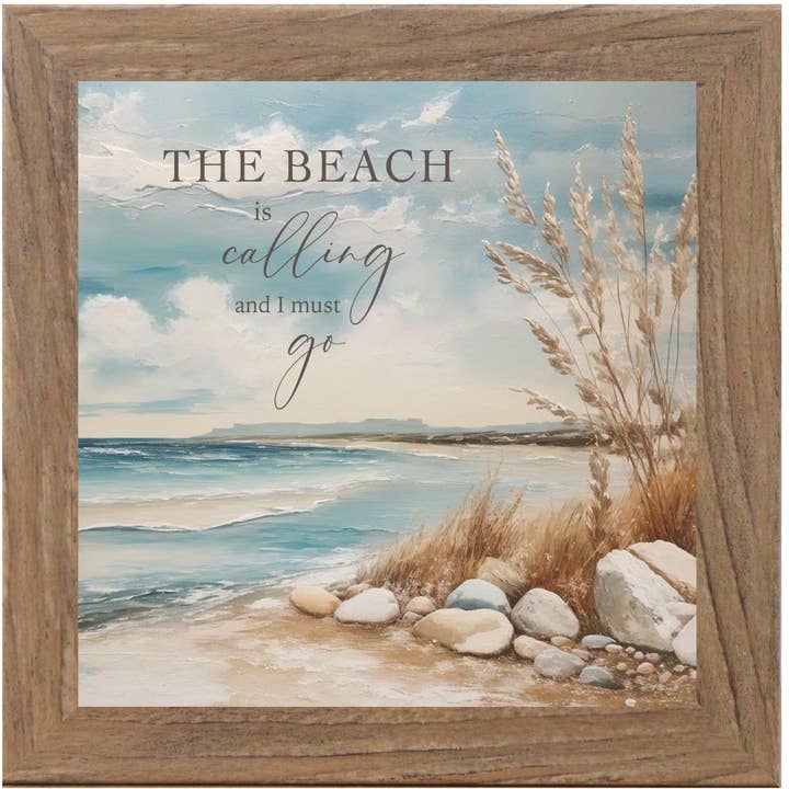 Summer Snow Art - Wholesale Sign - The Beach Is Calling and I Must Go Ocean Art Lake Sign
