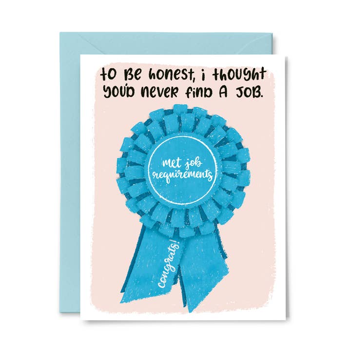 Paper Bunny Press - Wholesale Everyday Greeting Card - I thought you'd never find a job - Funny job card0