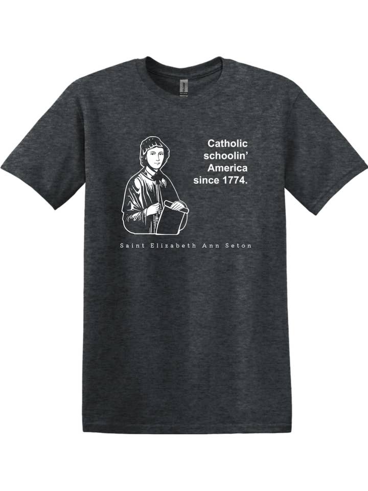 Catholic Schoolin' - St. Elizabeth Ann Seton Adult T-Shirt for wholesale by Sock Religious