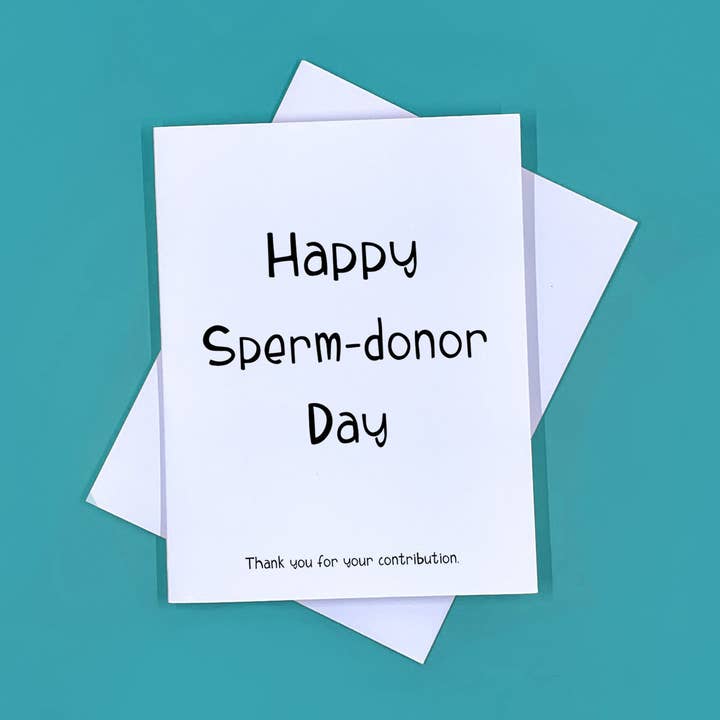 Happy Sperm Donor Day Card for wholesale by The Feisty Rose