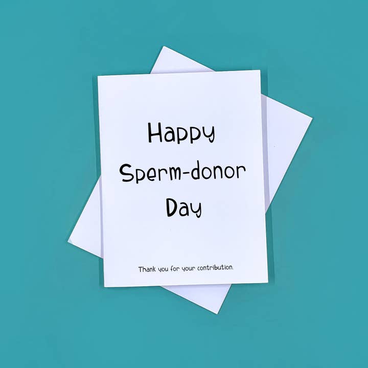 Happy Sperm Donor Day Card for wholesale by The Feisty Rose
