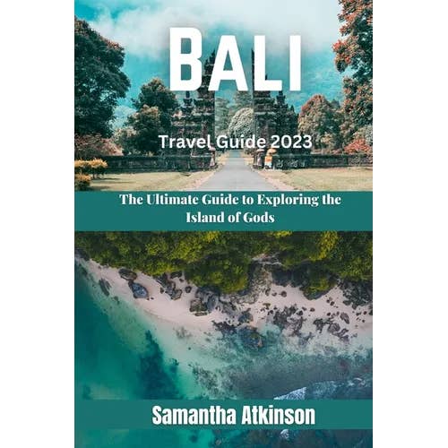 Books by splitShops - Wholesale Book - Adult - Bali Travel Guide 2023: The Ultimate Guide to Exploring the Island of Gods - Paperback
