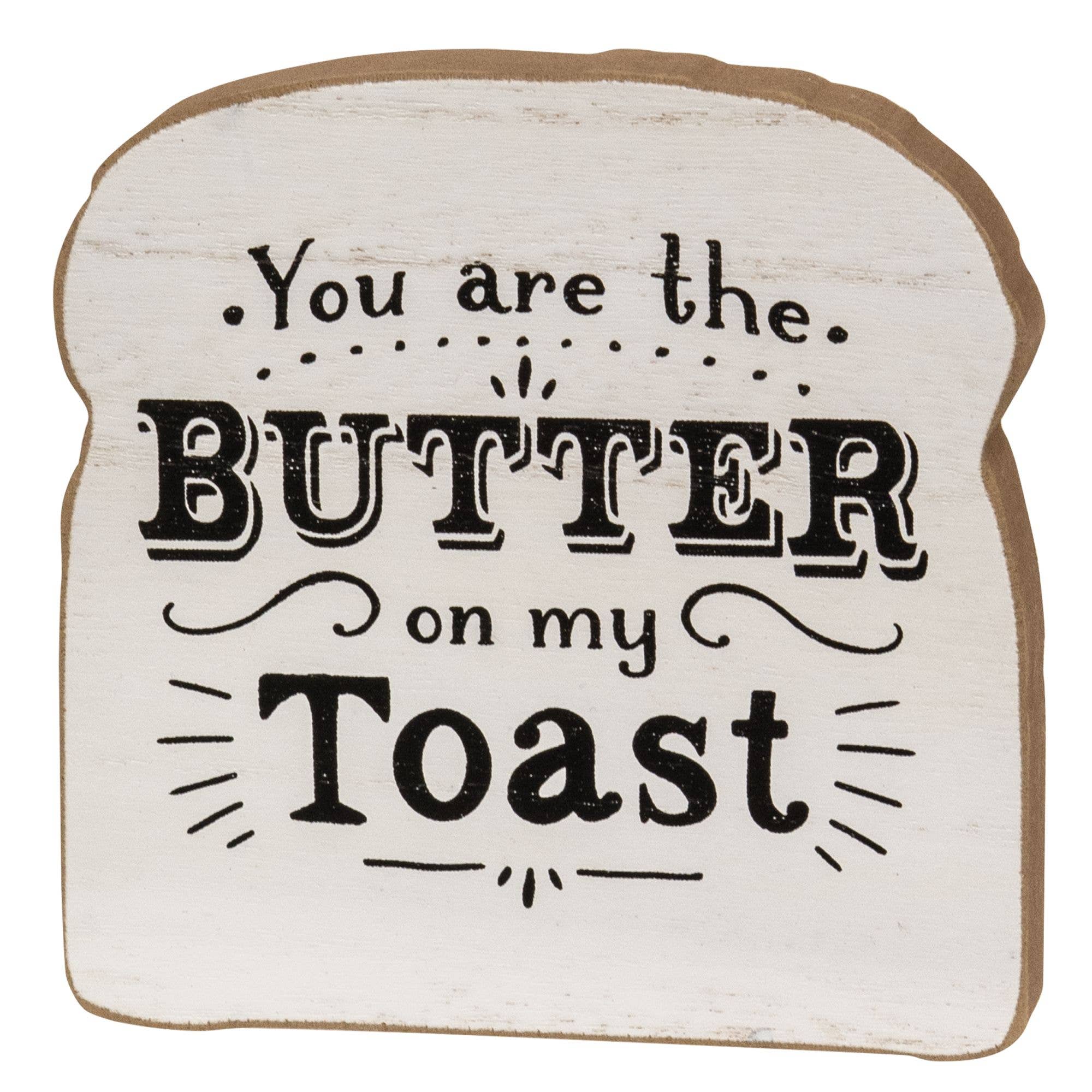 Col House Designs - Vente Pancarte - Butter On My Toast Block Sitter, assortiment de 22