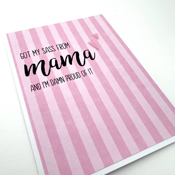 Carte Got My Sass from My Mama Fête des Mères pour la vente par Muddy Mouth Cards