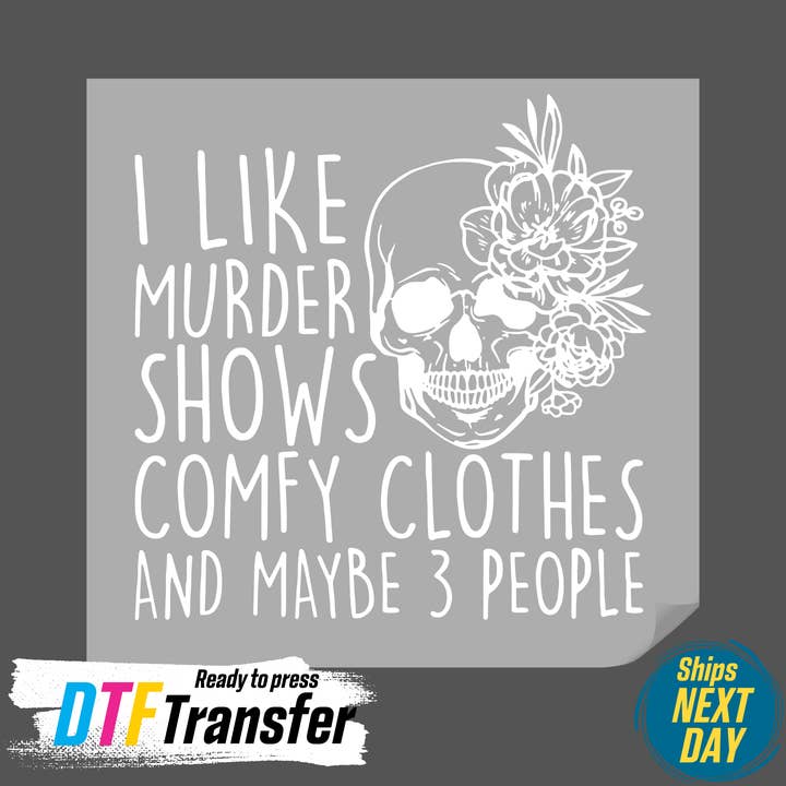 DTF Office - Wholesale Sublimation Transfer - I Like Murder Shows DTF Transfer1