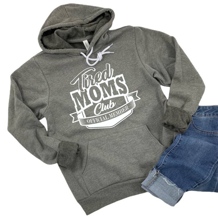 TIRED MOMS CLUB HOODIE FUNNY WOMENS SWEATSHIRT MOM SHIRTS for wholesale by Ice Cream Life