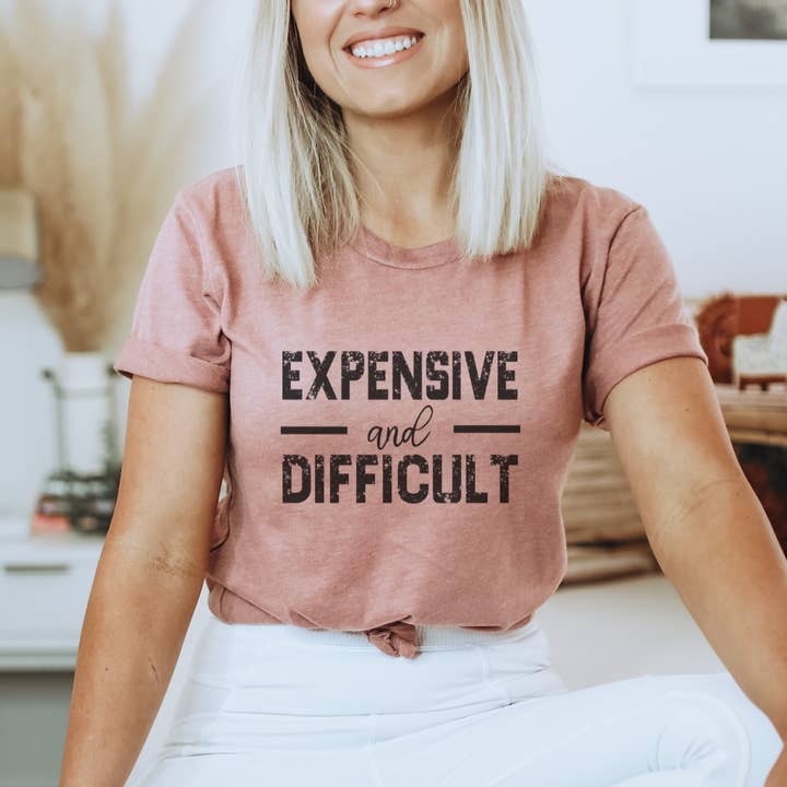 Trendznmore - Wholesale Screen Printed T-Shirt - Women's - Expensive and Difficult T-Shirt