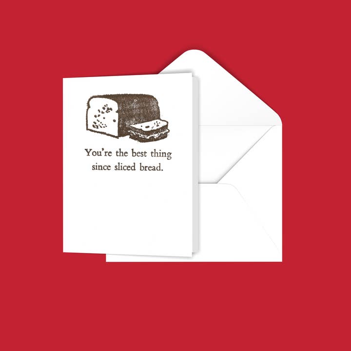 Black River Letterpress & Paper Co. - Wholesale Everyday Greeting Card - You're The Best Thing Since Sliced Bread Card