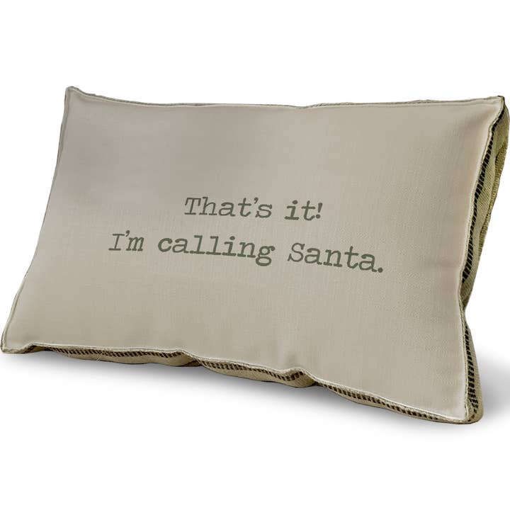 23" x 15" - Dekorativ kudde - Det var det, jag ringer tomten för wholesale av SPLASHWORKS