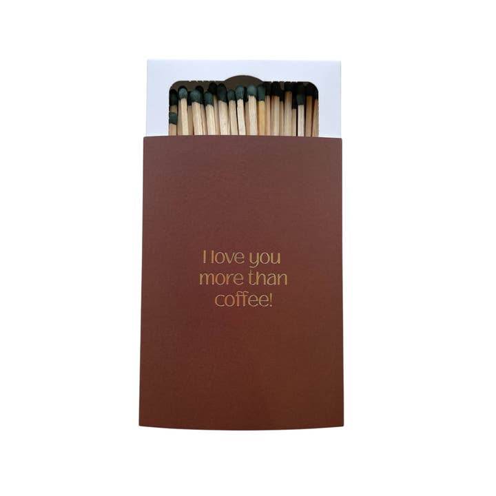 I love You More Than Coffee for wholesale by The Matchbox Maker Ltd