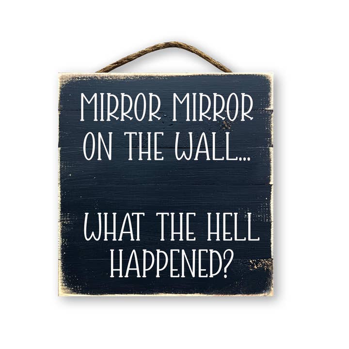 Jarmz Designs - Vente Pancarte - Miroir, miroir accroché au mur, que s'est-il passé ?1
