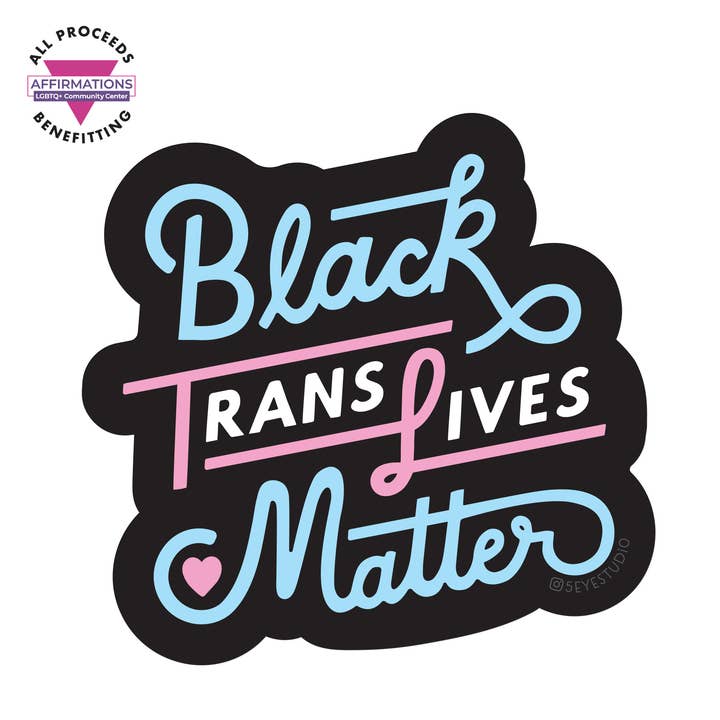 Black Trans Lives Matter Vinyl Sticker for wholesale by 5 Eye Studio