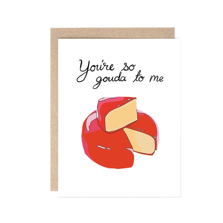 Drawn Goods - Vendita all'ingrosso Biglietti per San Valentino - Biglietto di San Valentino You're so Gouda to me (Cheese pun)
