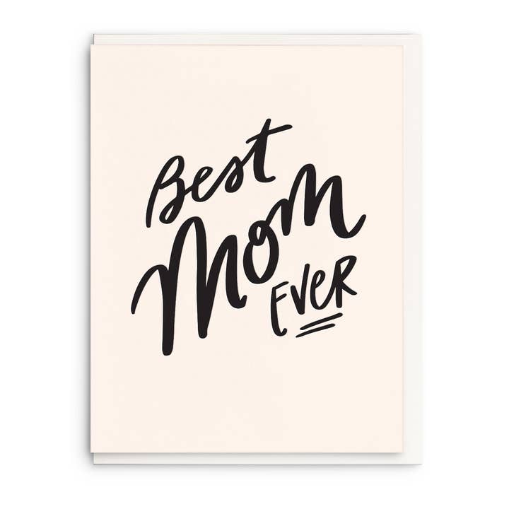 Best Mom Ever - Letterpress Mother's Day Greeting Card for wholesale by Dahlia Press