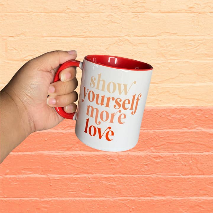 D2JCrafts - Wholesale Coffee Mug - Show Yourself More Love 11oz Coffee Mug6