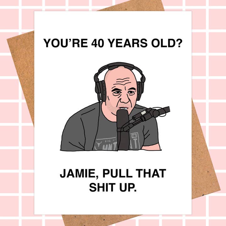 Divertente biglietto di auguri per 40° compleanno di Joe Rogan | Pop Culture Card per la vendita all'ingrosso da parte di Pop Hot Cards