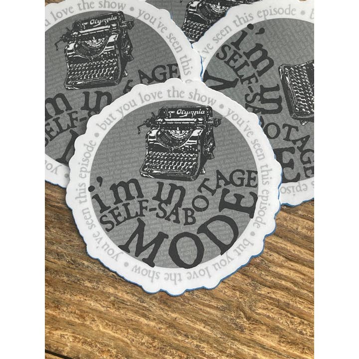 Saturnalia Design Lab - Wholesale Sticker - SELF-SABATOGE MODE Vinyl Sticker, Laminated Vinyl Sticker with Typewriter, Writer Stickers, Poet Stickers, Stocking Stuffers, Vinyl Decal1