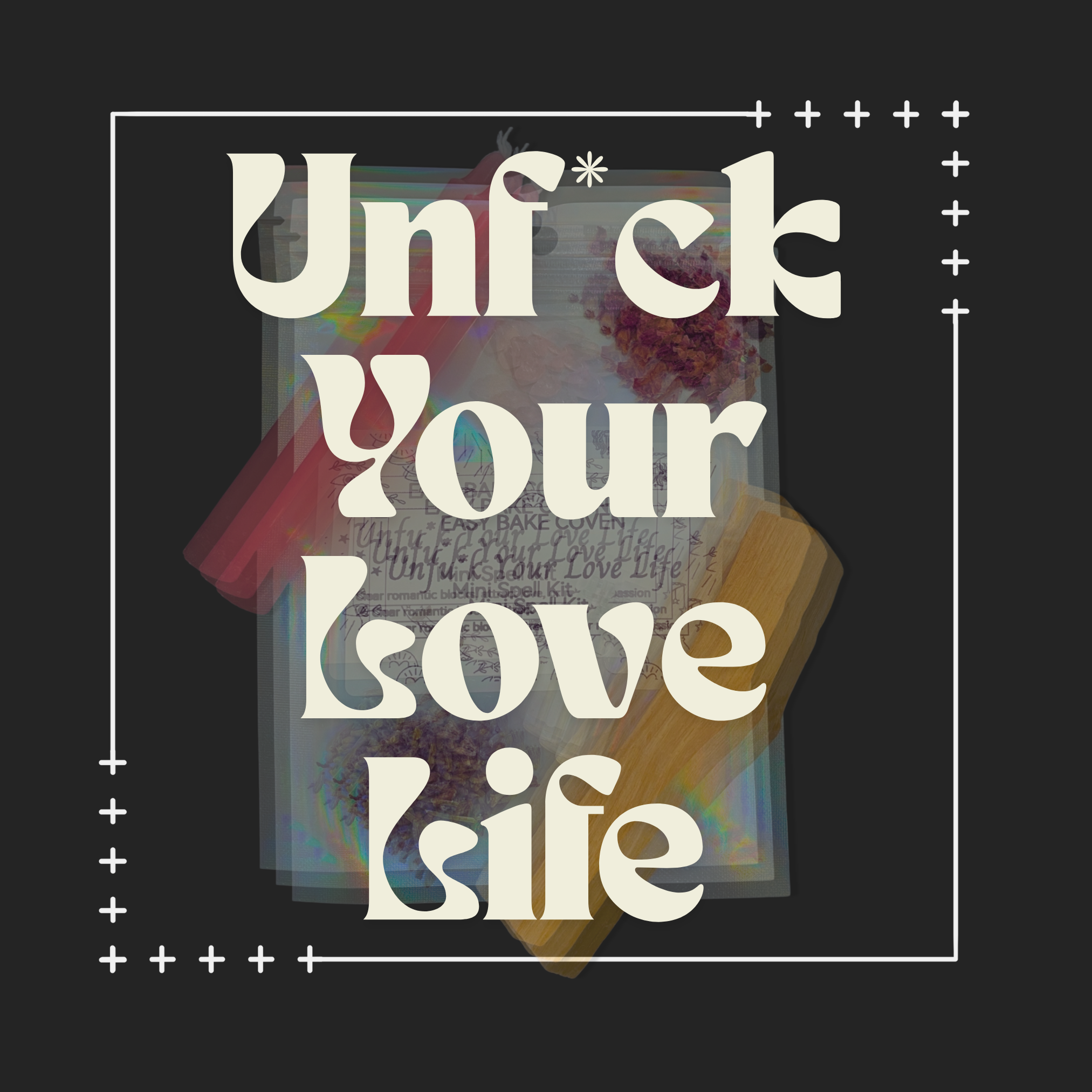 Easy Bake Coven – wholesale Meditation supplies – Un-F Your Love Life | Mini Spell Kit for Love and Healing1