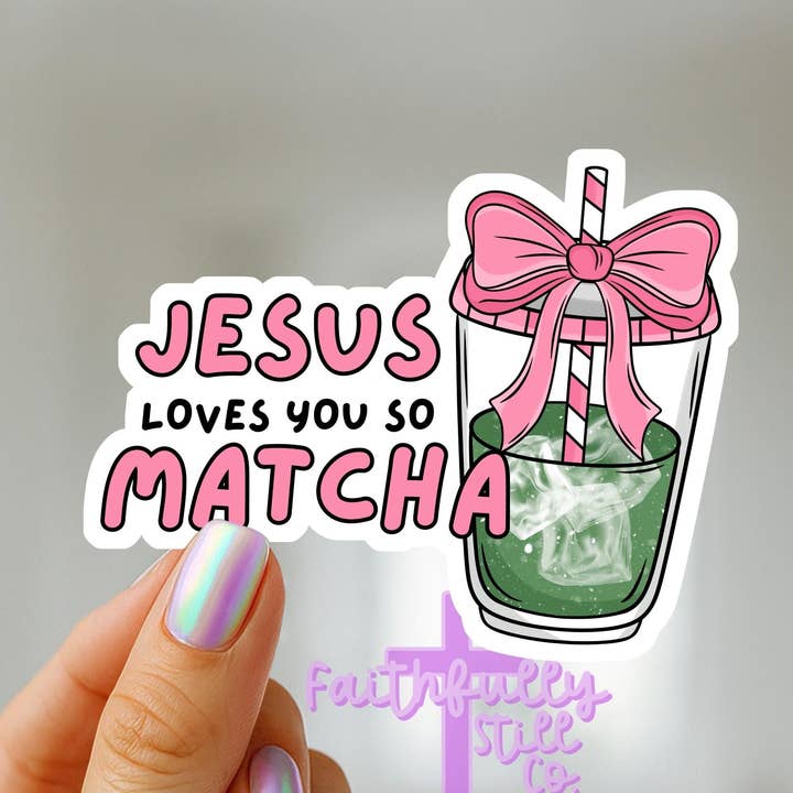 Autocollant Jésus t'aime tellement Matcha Inspiration chrétienne pour la vente par FaithfullyStillCo