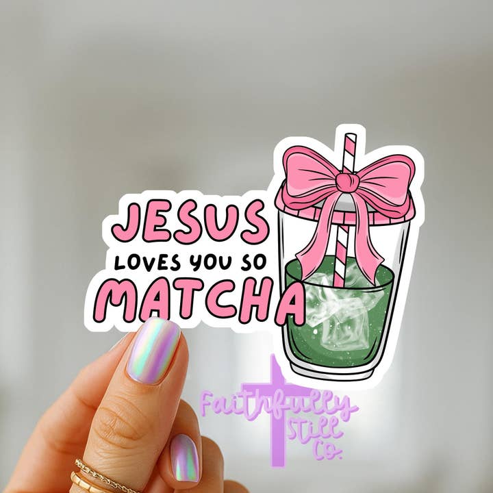 Autocolante Jesus Ama-te Tanto Matcha Inspiracional Cristão por atacado de FaithfullyStillCo