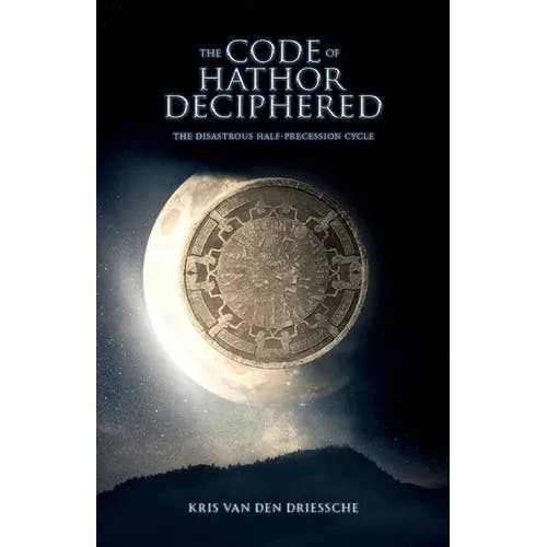 Books by splitShops - Wholesale Science & Math - The Code of Hathor Deciphered: The Disastrous Half-Precession Cycle - Paperback