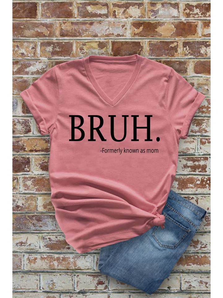 Top Avenue - Wholesale Screen Printed T-Shirt - Women's - Bruh Formerly Known As Mom, Unisex V-neck T-Shirt5
