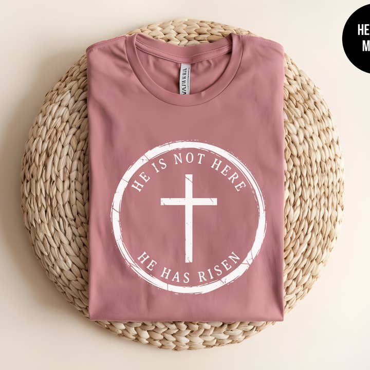 He Is Not Here — He Has Risen for wholesale by The Shirt Republic