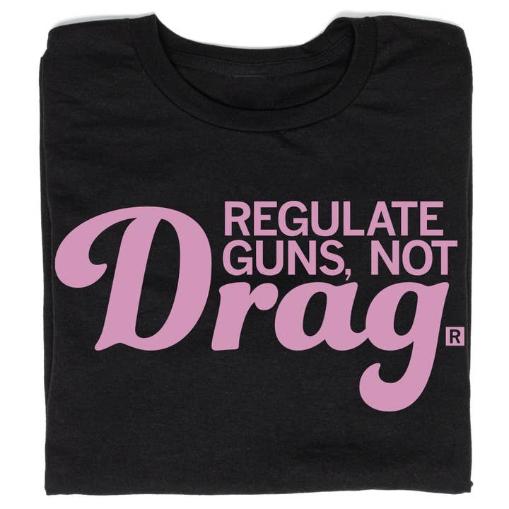 Regulate Guns Not Drag for wholesale by RAYGUN