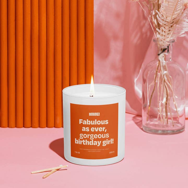 Candle with saying Fabulous as ever, gorgeous birthday girl for wholesale by Makagi