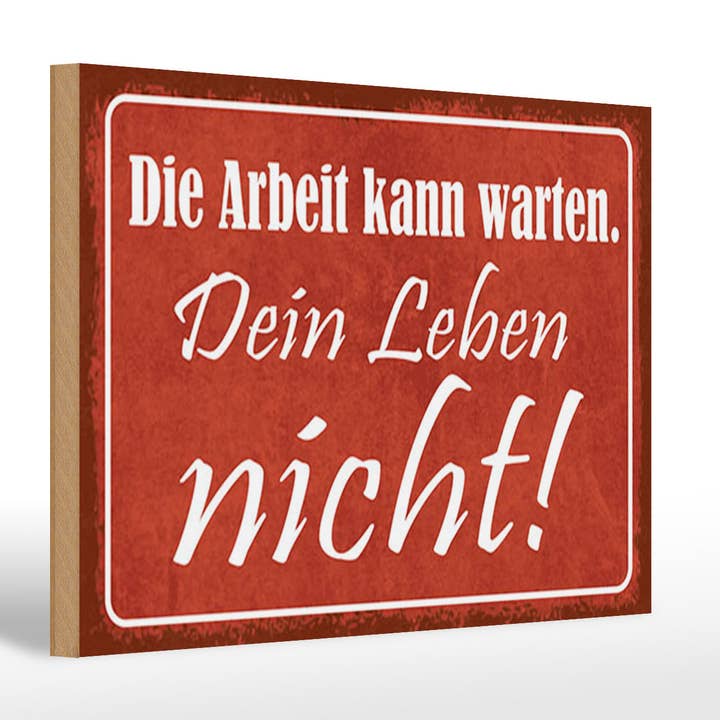 Cartello in legno 20x30cm Il lavoro può aspettare. La tua vita no. per la vendita all'ingrosso da parte di Femer