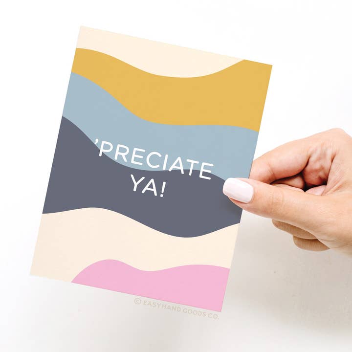 Easyhand Goods – formerly Onderkast - Wholesale Thank You Card - Preciate Ya Greeting Card2