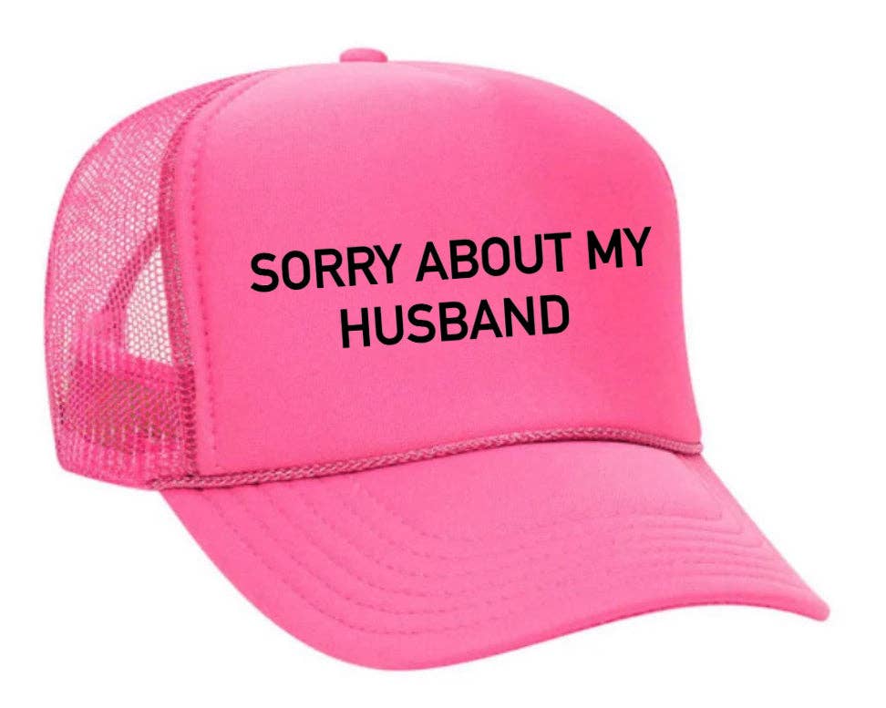 Inappropriate Trucker Hats - Wholesale Trucker Hat - Women's - Sorry About My Husband Trucker Hat22